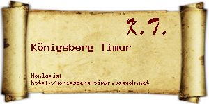 Königsberg Timur névjegykártya